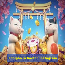 adolpho schaefer instagram